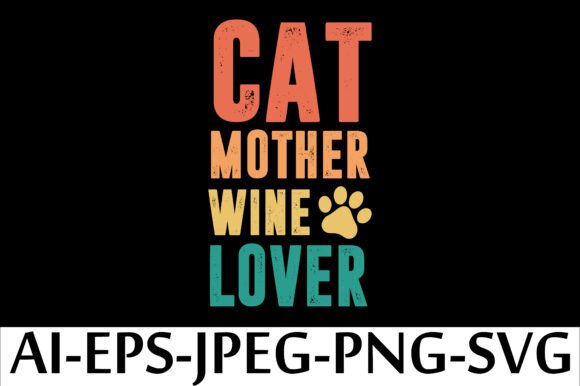 CAT MOTHER WINE LOVER T-SHIRT DESIGN