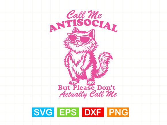 Cat Sunglass Call Me Antisocial Shirt