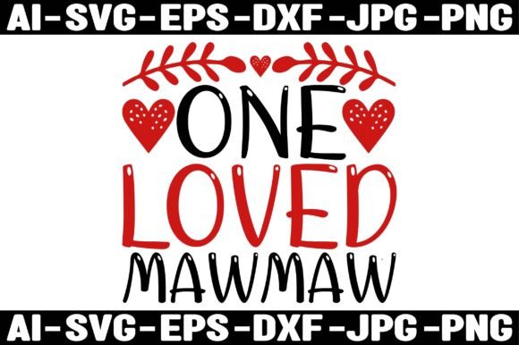 ONE LOVED MAWMAW