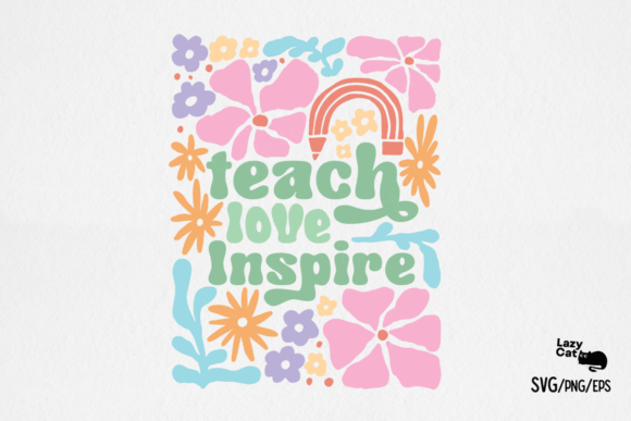 Teacher Boho Floral Teach Love SVG PNG
